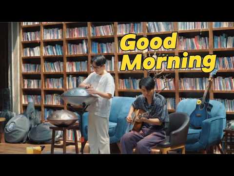 Good Morning - Nhật Minh ft Chí Hùng | Handpan Live at Tiny Cofffee