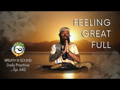 Full of Greatness | Wonder & Awe Meditation | Guided Breathwork & Sound | Ep. 642