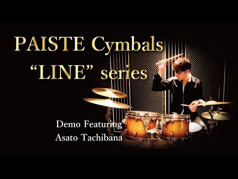 DRUM PAISTE Cymbals " LINE " series  - Demo featuring Asato Tachibana 立花朝人 ドラムソロ