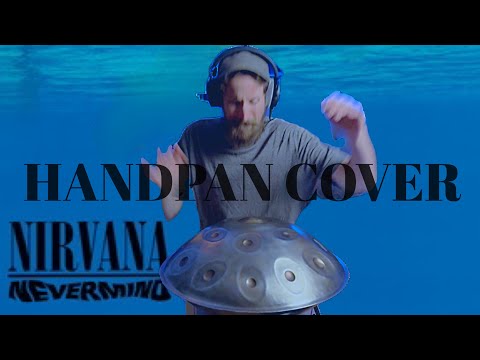 Smells Like A Handpan (Spirit 👻) - Liron Man - NIRVANA Cover