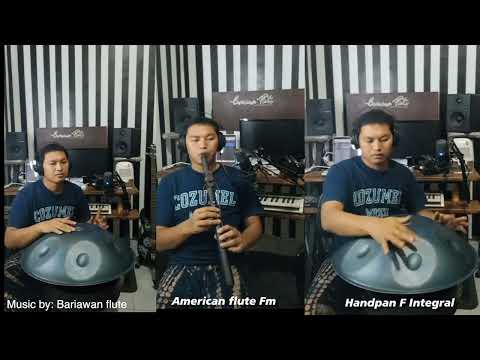 handpan F integral & American flute Fm// Bariawan flute
