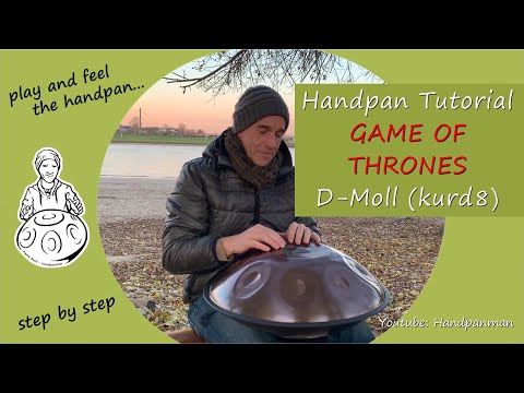 047 --- GAME OF THRONES --- Handpan Cover Tutorial - D Moll kurd8 - Handpanman Pierre Buck