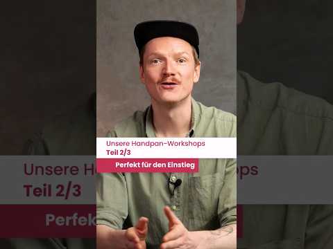 Handpan-Workshops #2/3: Perfekt für den Einstieg #shorts