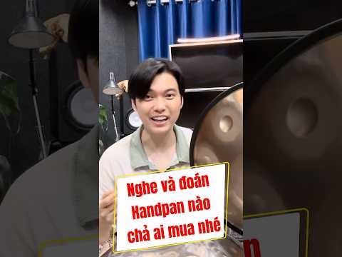 Handpan nào không ai mua? #handpan #handpanvietnam #chihung