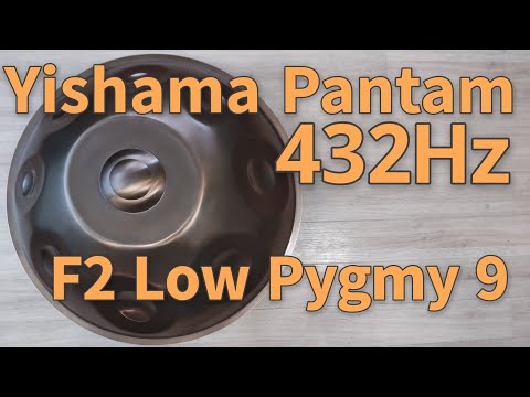 【ハンドパン販売】432Hz / F2 Low Pygmy / Yishama Pantam 試奏1