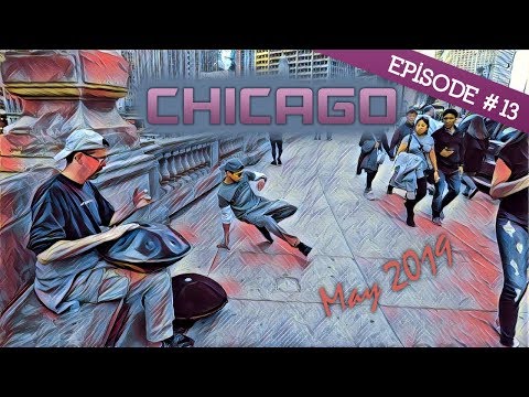Chicago loves the Blue Handpan - VLOG Episode 13