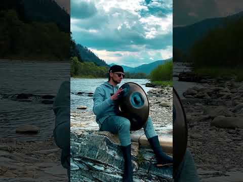 🌊⛰Карпатська Хендпан-iмпровiзацiя на рiчцi⛰🌊 - Ханг/Хангдрам/Hang/Handpan/Hangdrum (soul drum music)