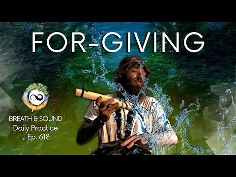 Be For Giving & See What Happens | Forgiveness Meditation | Guided Breathwork & Sound | Ep. 618