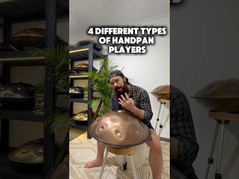 4 types of handpan players 😅