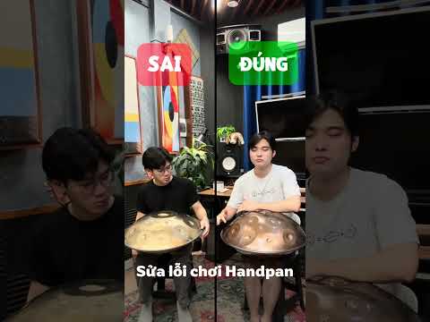 Phải bạn không? Cùng sửa nhé! Handpan mistakes you may suffer ❌ #hangdrum #handpanvietnam