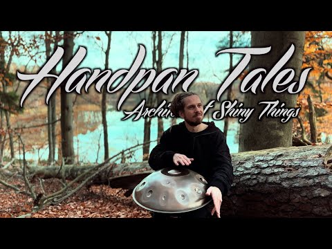 Architect of Shiny Things | Handpan Tales | Panlix