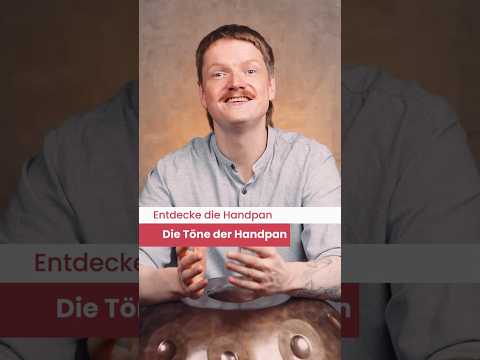 Entdecke die Handpan - Die Töne der Handpan