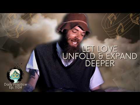 Love is Bigger Than Our Idea | Guided Meditation | Ep. 1104