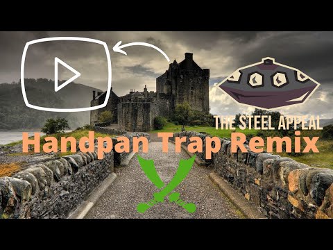 ⚔ | TrapPan | Handpan | Trap Music | Remix | Hype | Vibe | ⚔