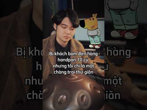 Chàng trai thu giãn khi bị boom handpan 70 củ  #healing #handpan #hangdrum #chillguy