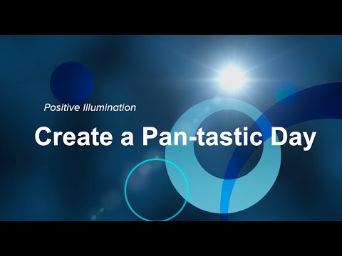Create a Pan-tastic Day In the Vibe of Positive Illumination