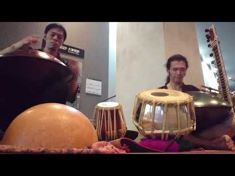 大曽根セッション ハンドパン、シタール handpan :karumi Steel yishaSavita / Sonobe Annaziska    sitar