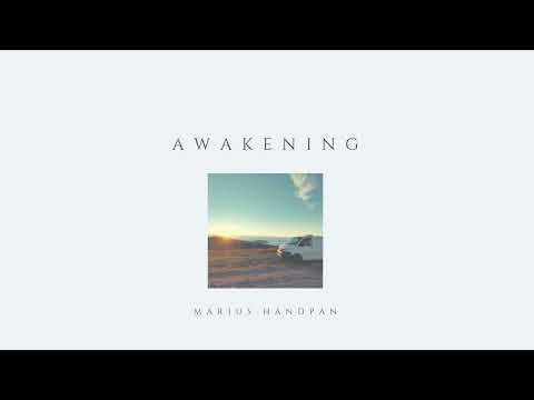 Marius Handpan - Awakening [Out Now]