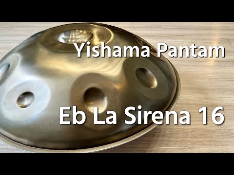 【ハンドパン販売】 Yishama Pantam / Eb La Sirena 16 試奏2