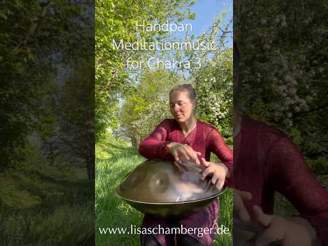 Handpan #meditationmusic for #chakra 3 by Lisa Schamberger #handpan #relaxingmusic
