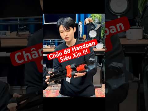 Chân đỡ Handpan thế hệ mới 😎 #chihung #handpanvietnam #hangdrum