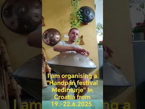 Handpan festival Međimurje 19.-22.6.2025 | VIBE handpan | @vibehandpan6726 #love #handpan #music