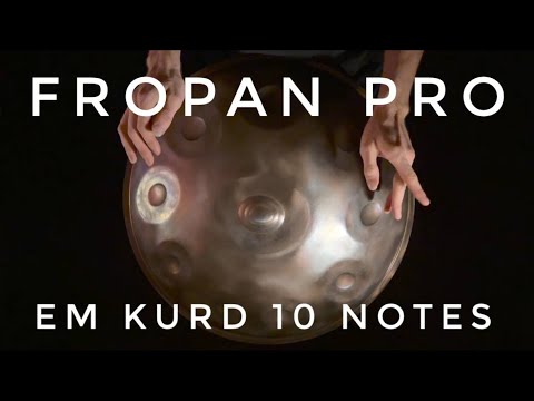 Handpan Fropan | E minor Kurd 10 notes | HOW IT SOUNDS