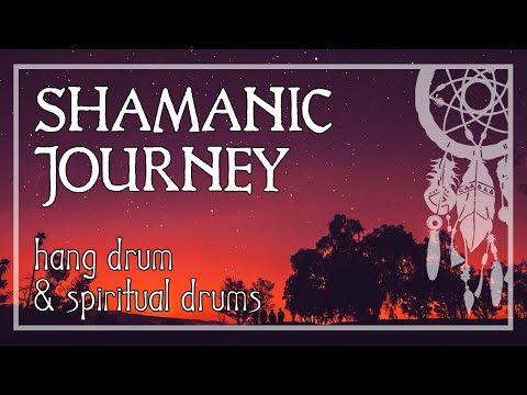 SHAMANIC JOURNEY • Drums & Hang Drum • Positive Vibes • Spiritual Awakening