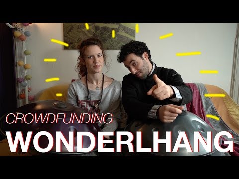 Crowdfunding Wonderlhang - Nous avons besoin de vous !