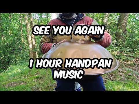 See You Again | 1 hour handpan music | Phil Cook |