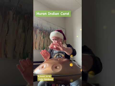 #Carol : Huron Indian Carol #pantam #handpan
