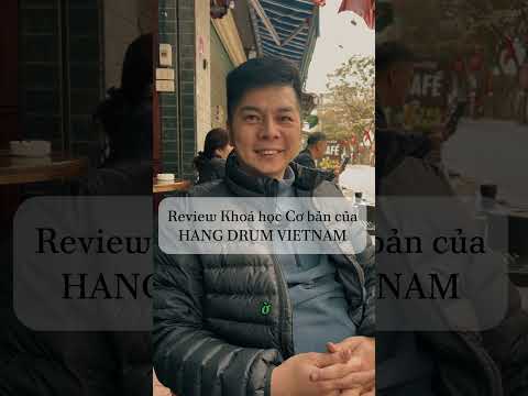 TRẢI NGHIỆM CỦA HỌC VIÊN VÀ CHIA SẺ “HỌC HANG DRUM CÓ KHÓ?” #handpan #hangdrum