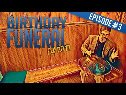 Blue Handpan VLOG #3 Birthday & Funeral
