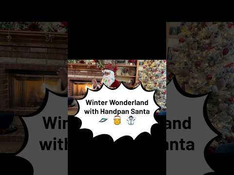 Winter Wonderland with Handpan Santa πΈπ
βοΈ #winterwonderland #handpan #handpansanta #musictherapy