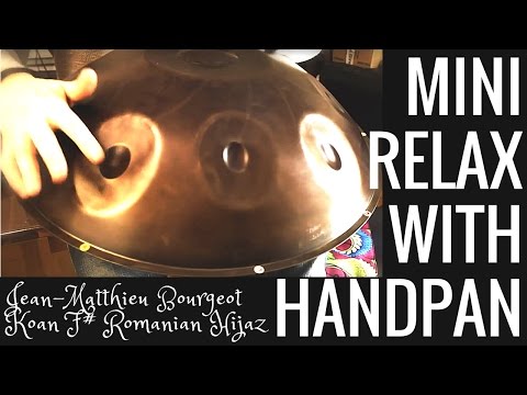 Mini handpan relaxation Koan Romanian Hijaz - Jean-Matthieu - Acoustic - no PANArt Hang (HD)