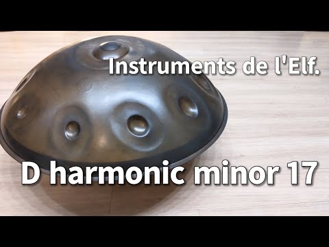 【ハンドパン販売】Instruments de l'Elf / D harmonic minor 17 / 試奏動画2［管理番号142］