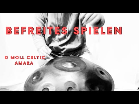 Handpan Freie Improvisation | D Celtic Amara #handpanmusic #handpanworld #healingmusic