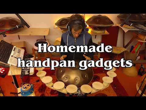 Homemade Handpan gadgets