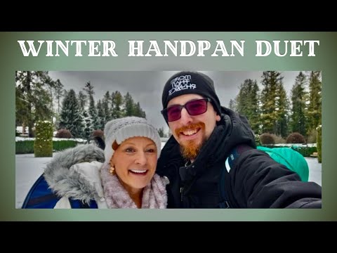 A Winter Handpan Duet | Kim and Mark at Manito Park