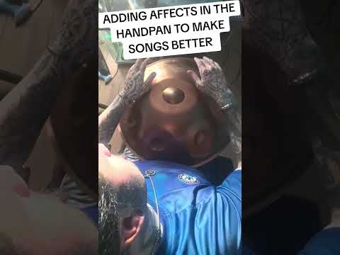 ADDING AFFECTS IN THE HANDPAN TO MAKE SONGS BETTER #handpan #sound #fyp #spiritual
