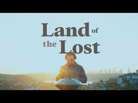 Land of the Lost ( Handpan Music )