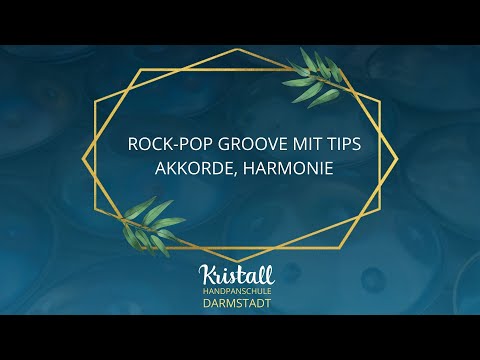 HANDPAN SPIELEN LERNEN- ROCK-POP GROOVE: AKKORDE, HARMONIE