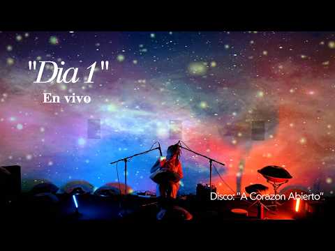 "Día 1" | Disco: "A corazón Abierto" | En Vivo