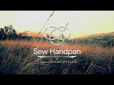 Nicholas Sew Handpan Sounds of Earth  E Equinox (E) G B C D E F# G B