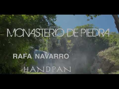🛸HANDPAN 🛸- MONASTERIO PIEDRA - ⭐️Rafa Navarro⭐️