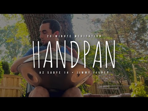 24.09.17 20-Minute Handpan Meditation Music • A2 Sabye 14 • Jimmy Fisher