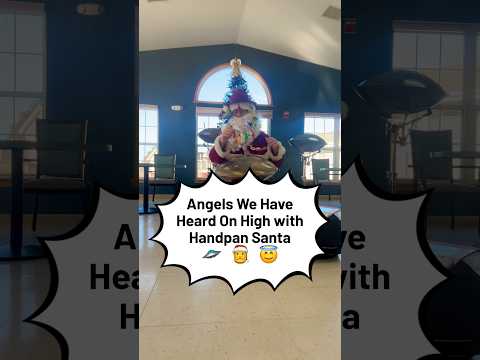 Angels We Have Heard On High w/ Handpan Santa 🛸🎅😇 #angelswehaveheardonhigh #handpan #handpansanta