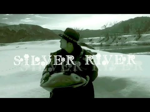 『SILVER RIVER』【音景色2023】【handromeda handpan c onoleo 18】【hiroyukeeeeee】