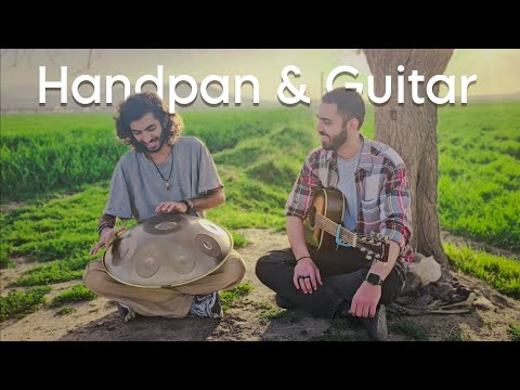 Handpan & Guitar music | Improvisation Meditation music