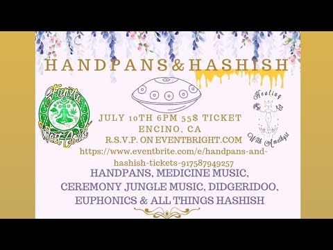 Handpan Show - Encino, Los Angeles July 10th